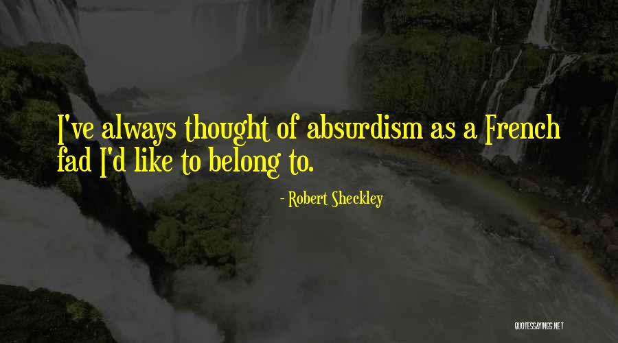 Robert Sheckley Quotes 335091 Robert Sheckley Quotes 335091