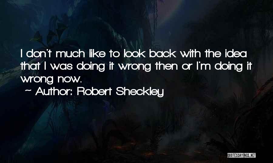 Robert Sheckley Quotes 395134