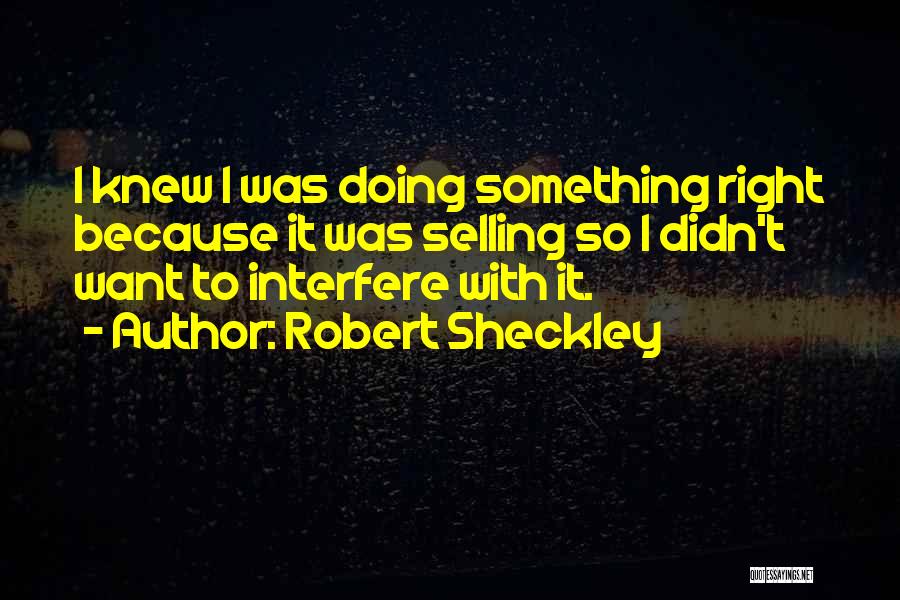 Robert Sheckley Quotes 489345