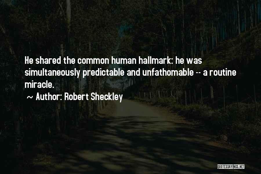 Robert Sheckley Quotes 84354