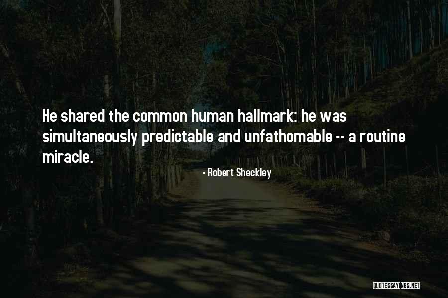 Robert Sheckley Quotes 84354