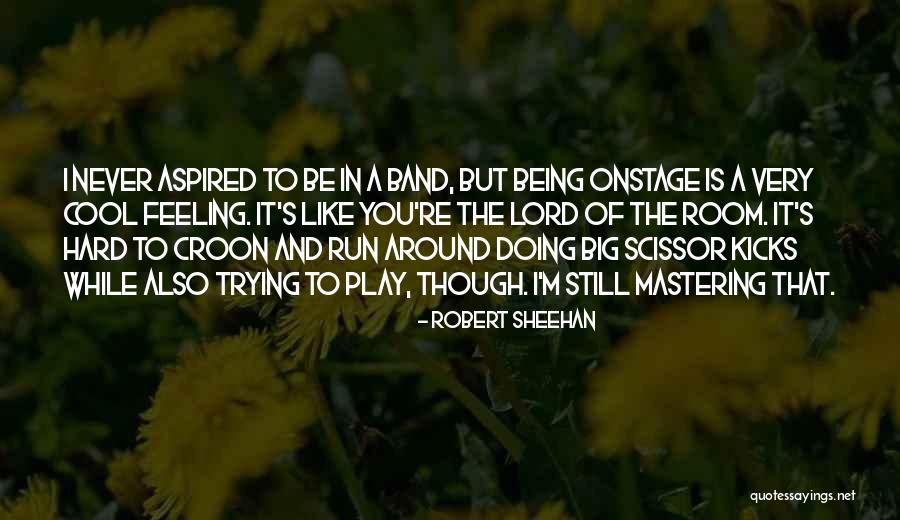 Robert Sheehan Quotes 1958783 Robert Sheehan Quotes 1958783
