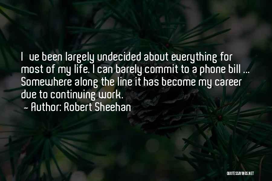 Robert Sheehan Quotes 2063481