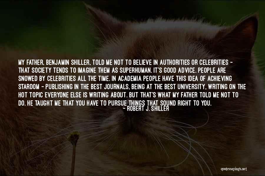 Robert Shiller Quotes By Robert J. Shiller Robert Shiller Quotes By Robert J. Shiller