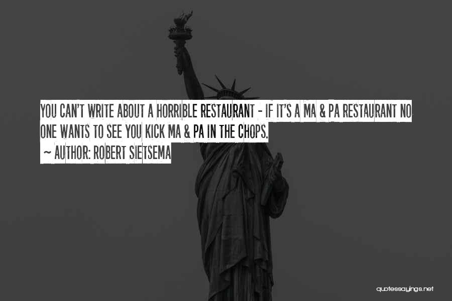 Robert Sietsema Quotes 1397318