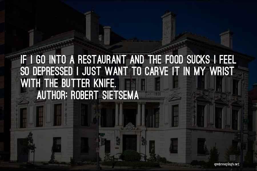 Robert Sietsema Quotes 203030