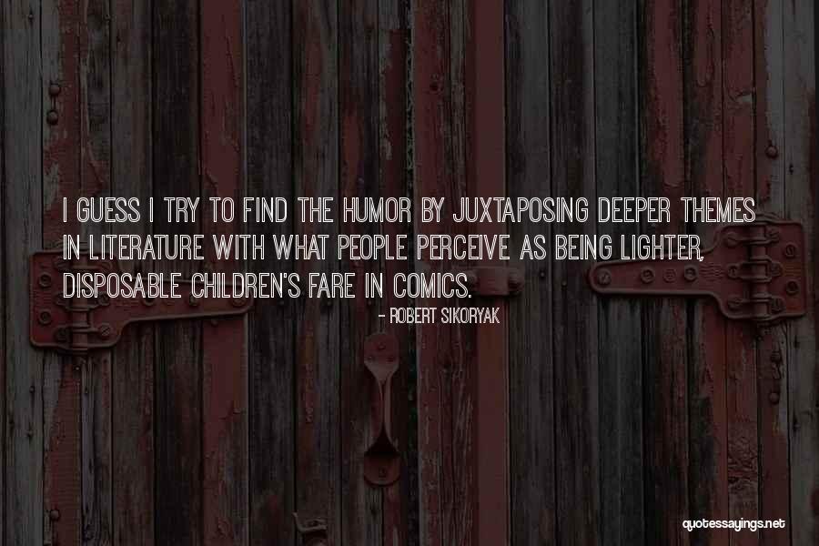 Robert Sikoryak Quotes 1462503 Robert Sikoryak Quotes 1462503