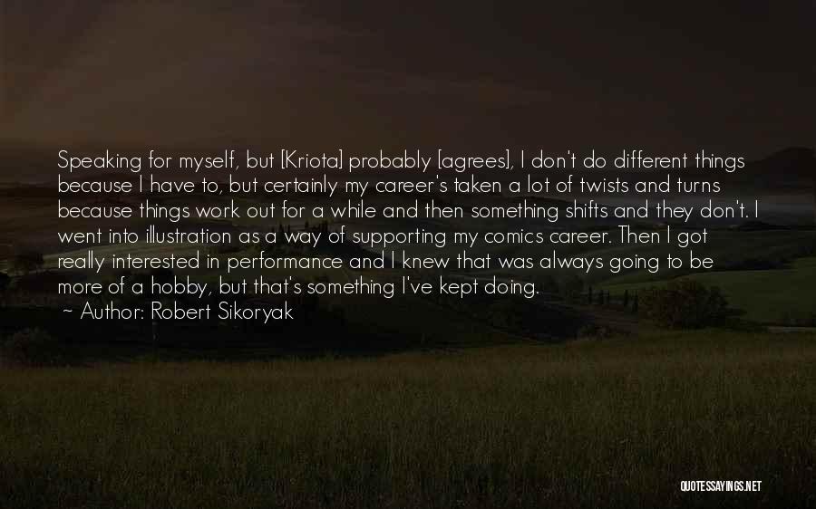 Robert Sikoryak Quotes 695727