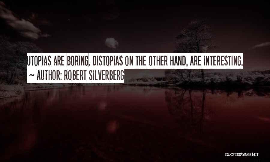 Robert Silverberg Quotes 1643576