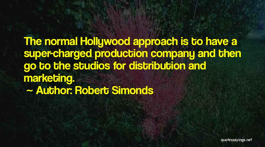 Robert Simonds Quotes 2139816