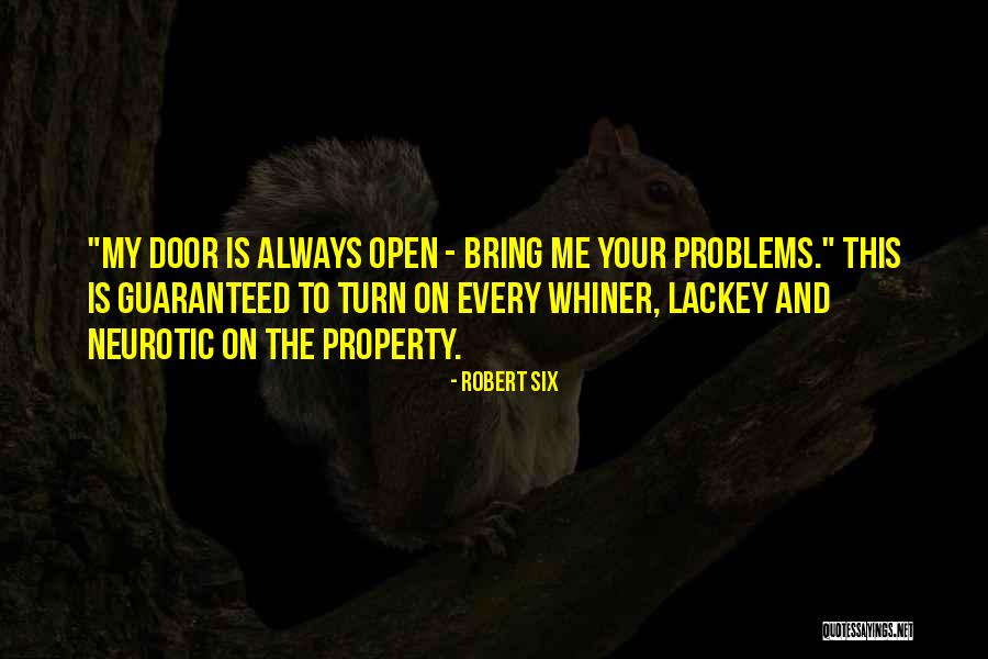 Robert Six Quotes 431439 Robert Six Quotes 431439