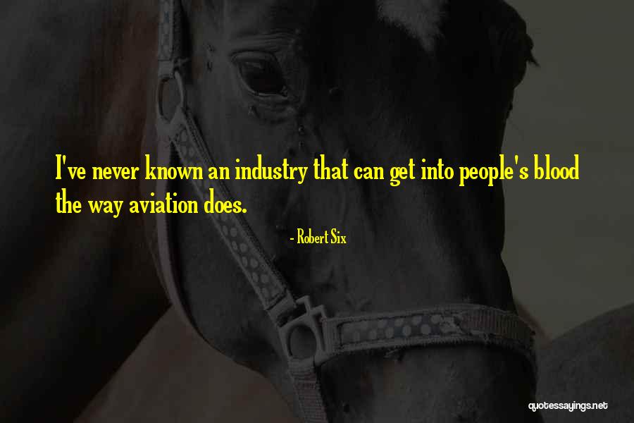 Robert Six Quotes 593485 Robert Six Quotes 593485