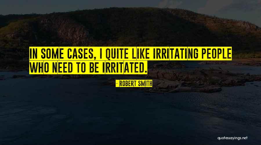Robert Smith Quotes 1163507 Robert Smith Quotes 1163507