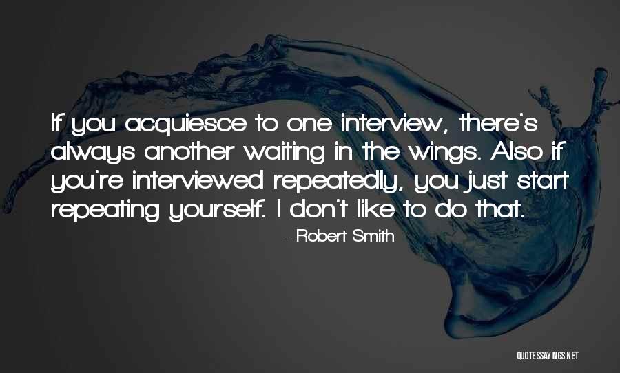 Robert Smith Quotes 1521100 Robert Smith Quotes 1521100