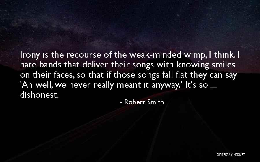 Robert Smith Quotes 1554376 Robert Smith Quotes 1554376