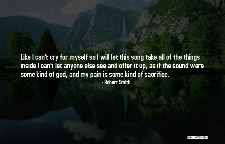 Robert Smith Quotes 1666756 Robert Smith Quotes 1666756