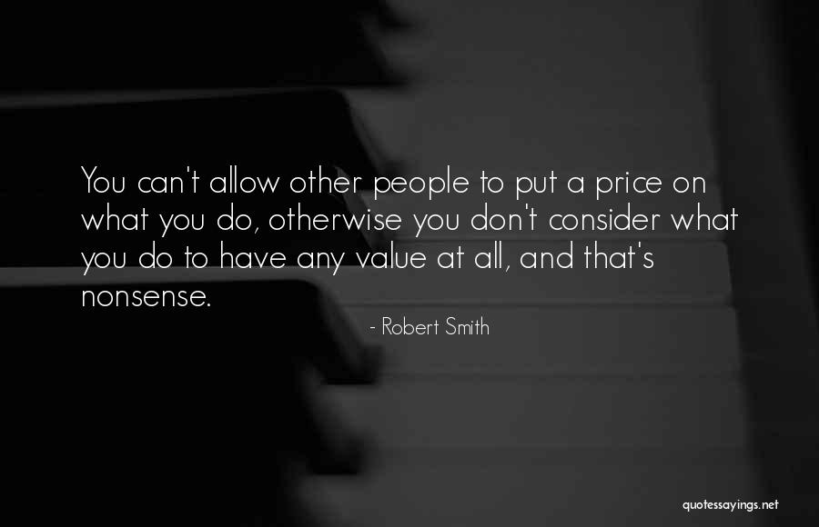Robert Smith Quotes 1699530 Robert Smith Quotes 1699530