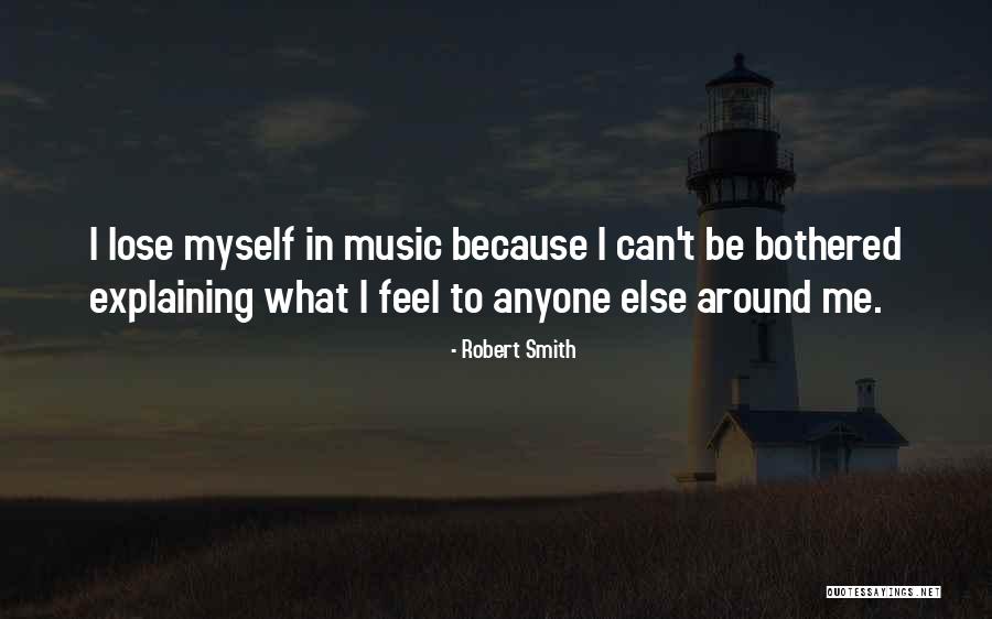 Robert Smith Quotes 1947954 Robert Smith Quotes 1947954