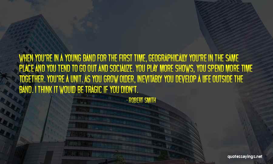 Robert Smith Quotes 2008425 Robert Smith Quotes 2008425