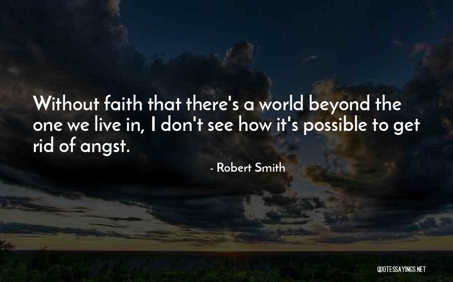 Robert Smith Quotes 457078 Robert Smith Quotes 457078