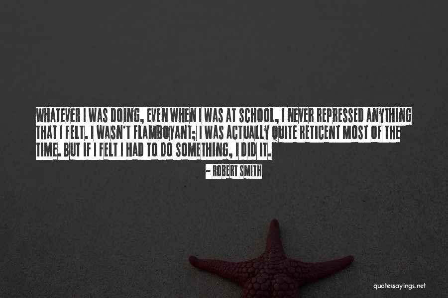 Robert Smith Quotes 509086 Robert Smith Quotes 509086