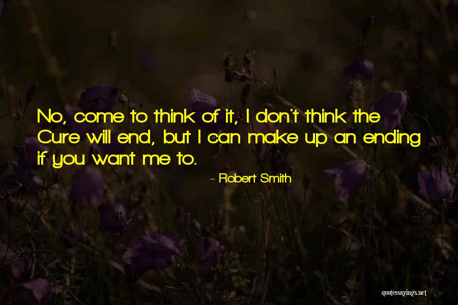 Robert Smith Quotes 510003 Robert Smith Quotes 510003