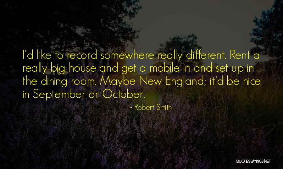 Robert Smith Quotes 578863 Robert Smith Quotes 578863