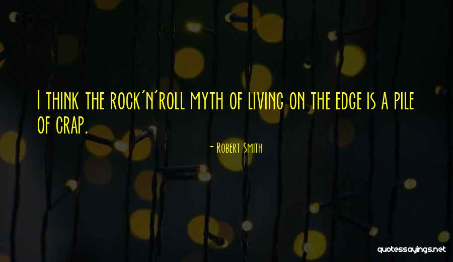 Robert Smith Quotes 669961 Robert Smith Quotes 669961