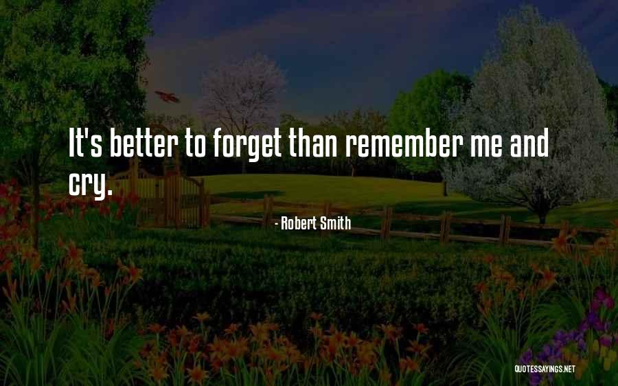 Robert Smith Quotes 799924 Robert Smith Quotes 799924