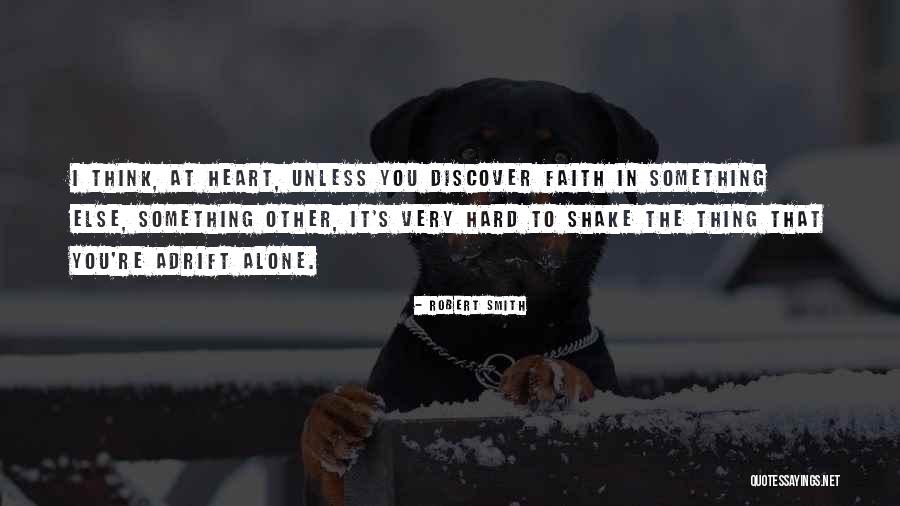 Robert Smith Quotes 990532 Robert Smith Quotes 990532