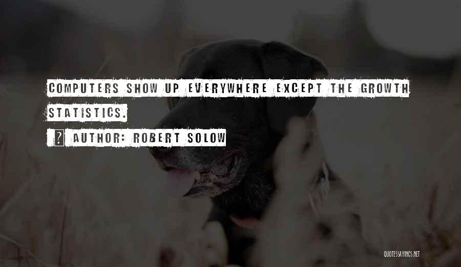 Robert Solow Quotes 740849