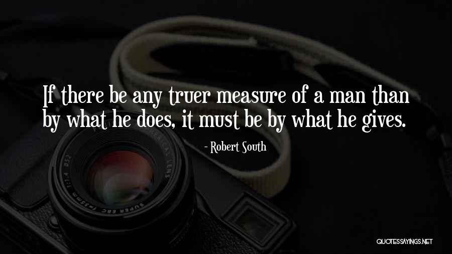 Robert South Quotes 1174576