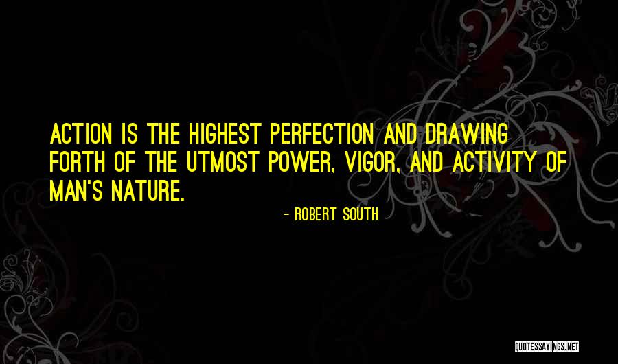 Robert South Quotes 338931 Robert South Quotes 338931