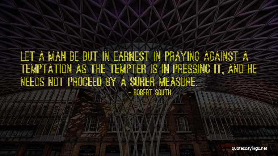 Robert South Quotes 553453