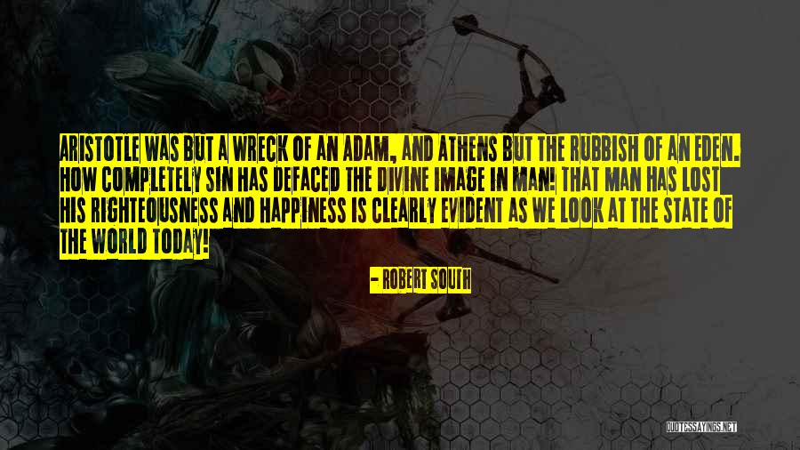 Robert South Quotes 766263 Robert South Quotes 766263
