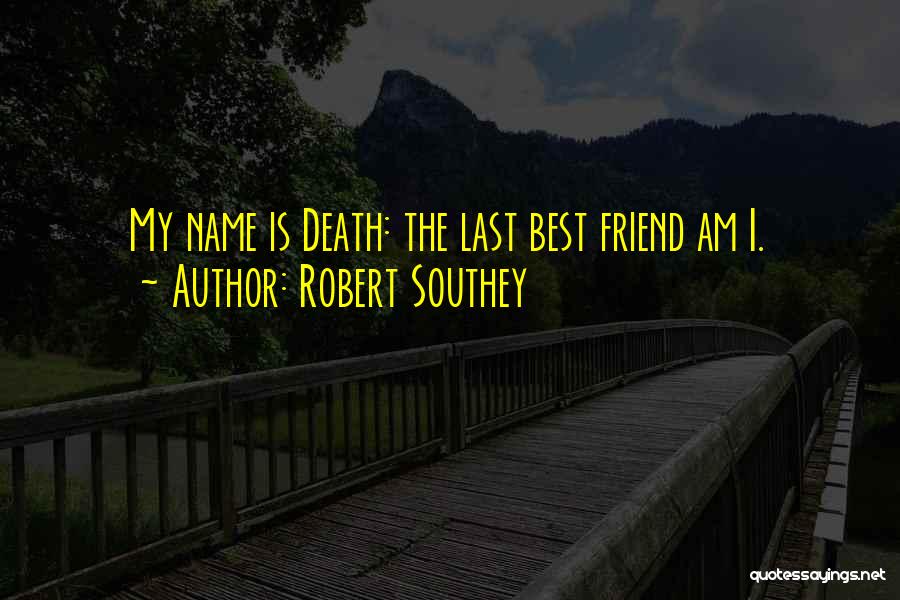 Robert Southey Quotes 1282404