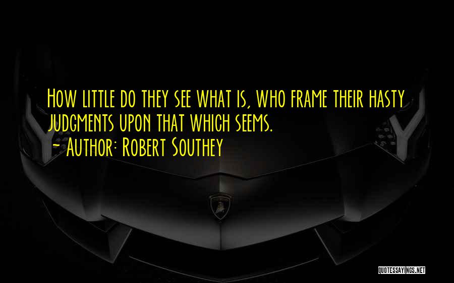 Robert Southey Quotes 2245910