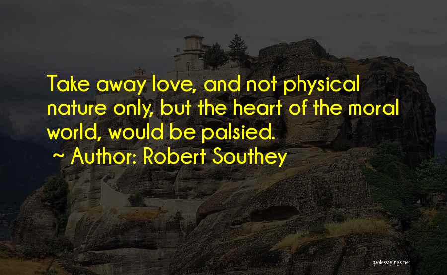 Robert Southey Quotes 2266328