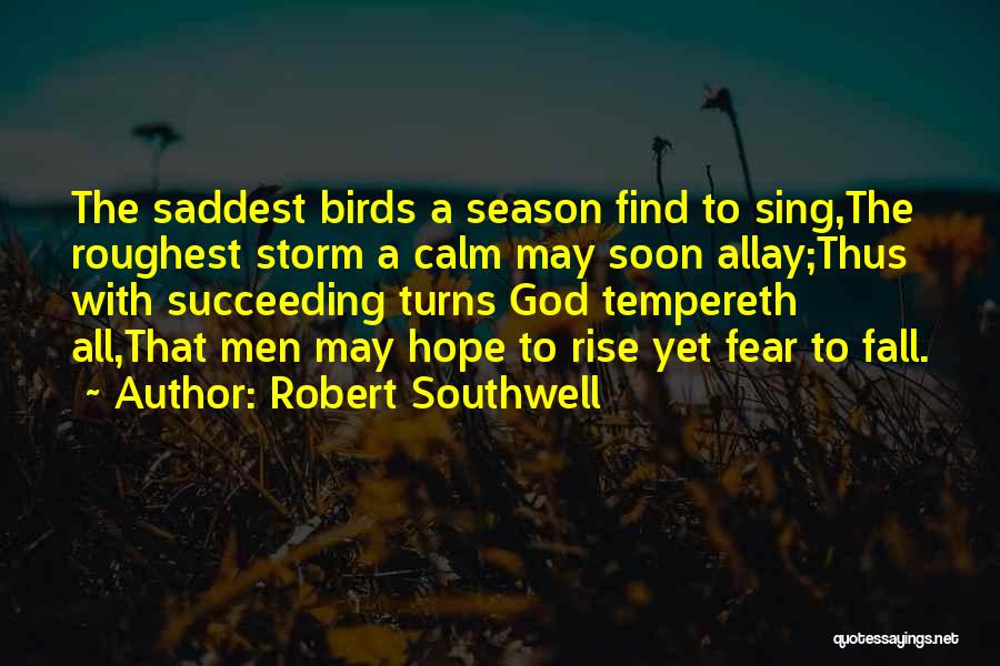 Robert Southwell Quotes 1804409