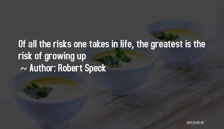 Robert Speck Quotes 825809