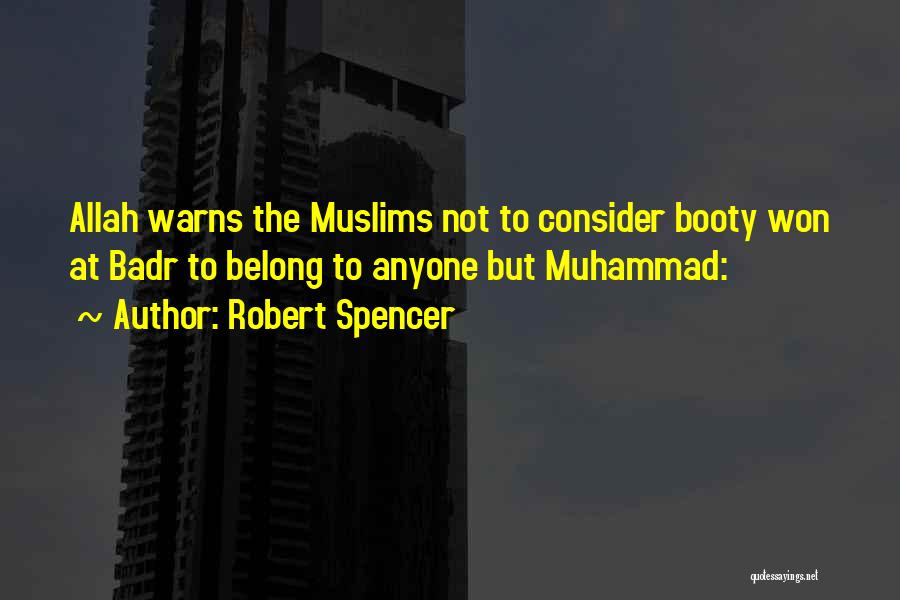 Robert Spencer Quotes 2257645