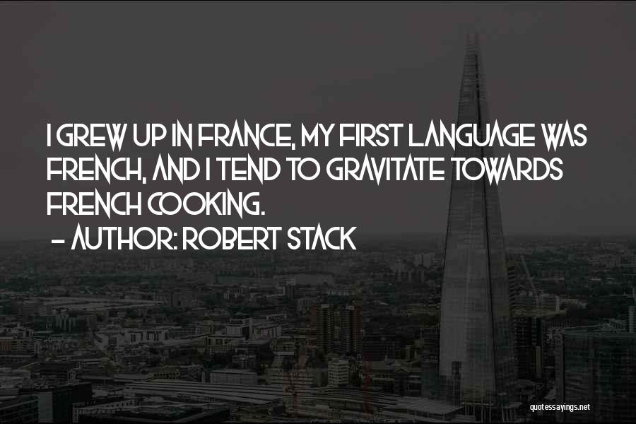 Robert Stack Quotes 1494303