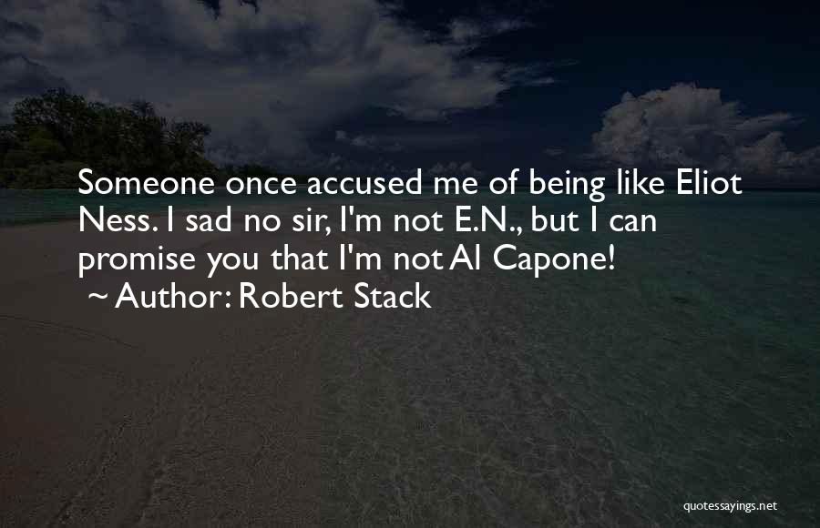 Robert Stack Quotes 1770983