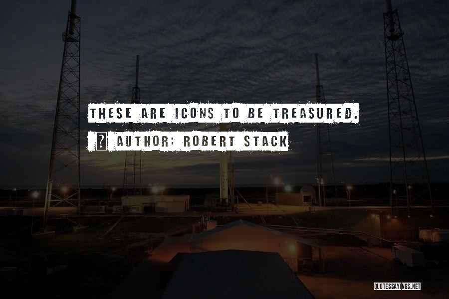 Robert Stack Quotes 2193989
