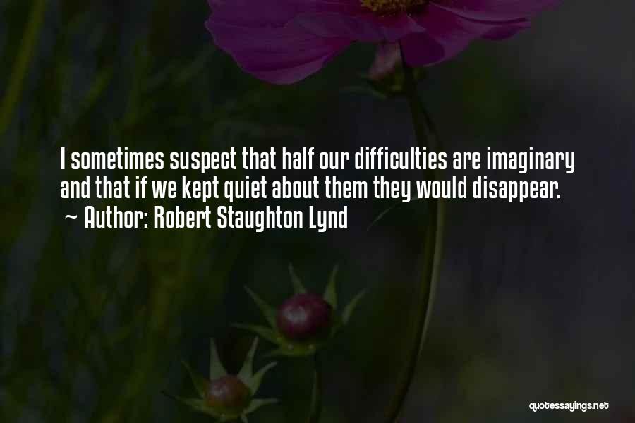 Robert Staughton Lynd Quotes 1547843