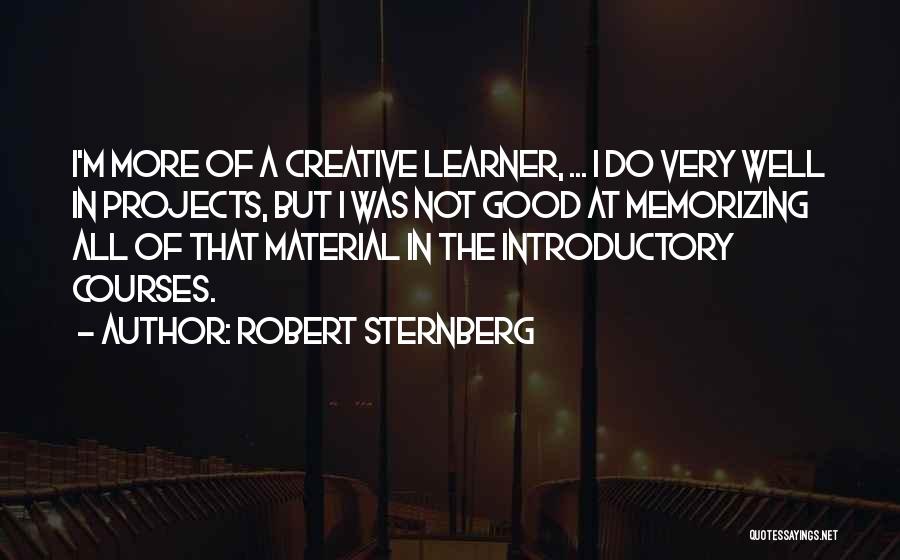 Robert Sternberg Quotes 101499