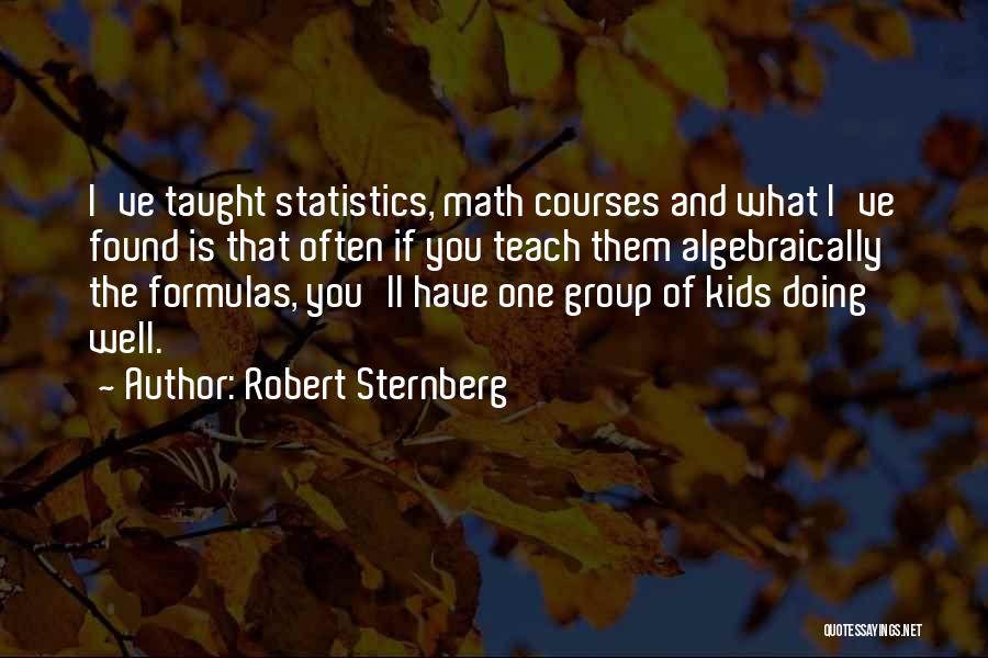 Robert Sternberg Quotes 2229037
