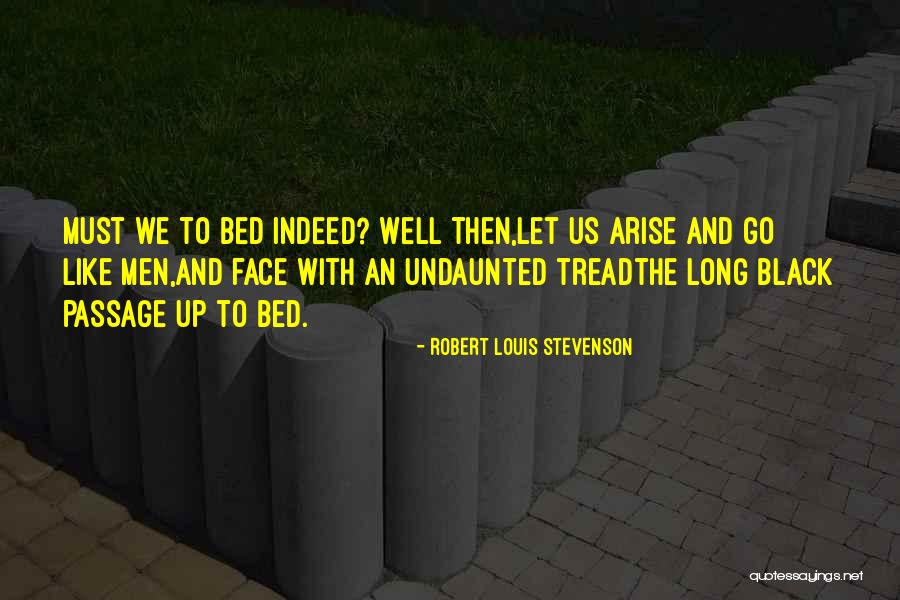 Robert Stevenson Quotes By Robert Louis Stevenson Robert Stevenson Quotes By Robert Louis Stevenson