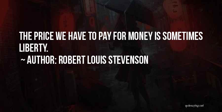 Robert Stevenson Quotes By Robert Louis Stevenson