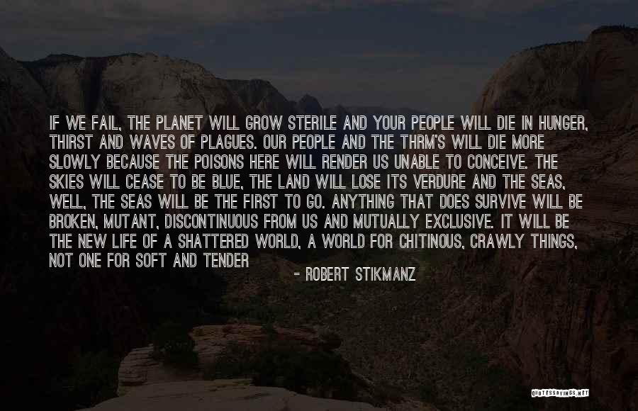 Robert Stikmanz Quotes 1343729